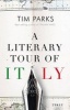 A Literary Tour of Italy (Paperback) - Tim Parks Photo