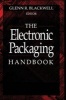 The Electronic Packaging Handbook (Hardcover) - GR Blackwell Photo