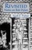 Revisited - Notes on Bob Dylan (Paperback) - Scott F Parker Photo