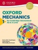 Mathematics for Cambridge International AS & A Level: Oxford Mechanics 1 for Cambridge International AS & A Level, 1 (Paperback) - Phil Crossley Photo