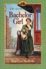 Bachelor Girl - The Rose years (Paperback) - Roger Lea MacBride Photo