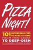 Pizza Night! - 101 Incredible Pies to Make at Home--From Thin-Crust to Deep-Dish Plus Sauces, Doughs, and Sides (Paperback) - Oxmoor House Photo