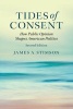 Tides of Consent - How Public Opinion Shapes American Politics (Paperback, 2nd Revised edition) - James A Stimson Photo