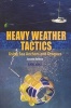 Heavy Weather Tactics - Using Sea Anchors and Drogues (Paperback) - Earl Hinz Photo