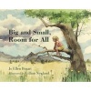 Big and Small, Room for All (Hardcover) - Jo Ellen Bogart Photo