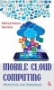 Mobile Cloud Computing - Principles and Paradigms (Paperback) - Abhirup Khanna Photo