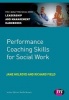 Performance Coaching Skills for Social Work (Paperback, New) - Richard Field Photo