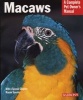 Macaws - A Complete Pet Owner's Manual (Paperback, 2nd Revised edition) - Roger Sweeney Photo