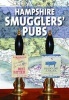 Hampshire Smugglers' Pubs (Hardcover) - Terry Townsend Photo