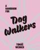 A Handbook for Dog Walkers (Hardcover) - Werner Photo