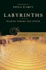 Labyrinths - Walking Toward the Center (Book) - Gernot Candolini Photo