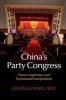 China's Party Congress - Power, Legitimacy, and Institutional Manipulation (Hardcover) - Guo Guang Wu Photo