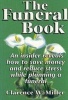 The Funeral Book - An Insider Reveals How to Save Money and Reduce Stress While Planning a Funeral (Paperback) - Clarence W Miller Photo