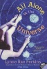 All Alone in the Universe (Paperback, 1st Harper Trophy Ed) - Lynne Rae Perkins Photo