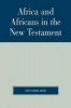 Africa and Africans in the New Testament (Paperback) - David Tuesday Adamo Photo