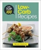 The Top 100 Low-Carb Recipes - Quick and Nutritious Dishes for Easy Low-Carb Eating (Paperback) - Nicole Graimes Photo