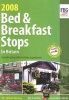 Bed and Breakfast Stops 2008 (Paperback, New edition) - Anne Cuthbertson Photo