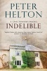 Indelible - An English Murder Mystery Set Around Bath (Large print, Hardcover, Large type edition) - Peter Helton Photo