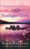 The Firelight Girls (Paperback) - Kaya McLaren Photo