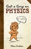 Get a Grip on Physics (Paperback) - John Gribbin Photo