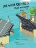 Drawbridges - Open and Close (Hardcover) - Patrick McBriarty Photo