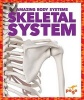 Skeletal System (Paperback) - Karen Latchana Kenney Photo