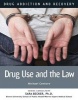 Drug Use and the Law (Hardcover) - Michael Centore Photo