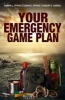 Your Emergency Game Plan - Prepare for Anything (Paperback) - Shawn L Tipping Photo