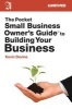 The Pocket Small Business Owner's Guide to Building Your Business - Learn Everything You Need to Start the Business You've Always Dreamed Of! (Paperback) - Kevin Devine Photo