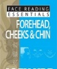 Forehead, Cheeks & Chin (Paperback) - Joey Yap Photo