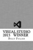 Visual Studio 2013 Winner (Paperback) - Billy Fuller Photo