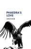 Phaedra's Love (Paperback) - Sarah Kane Photo