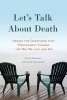 Let's Talk About Death - Asking the Questions That Profoundly Change the Way We Live and Die (Paperback) - Steve Gordon Photo