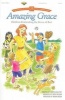 Amazing Grace: Children Celebrating the Grace of God (Paperback, Anniversary) - Greg Nelson Photo