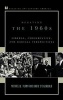 Debating the 1960s - Liberal, Conservative, and Radical Perspectives (Hardcover) - Michael W Flamm Photo