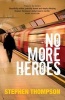 No More Heroes (Paperback) - Stephen Thompson Photo