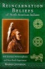 Reincarnation Beliefs of North American Indians - Soul Journey, Metamorphosis, and Near Death Experience (Paperback) - Warren Jefferson Photo