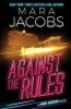 Against the Rules - Anna Dawson Book 3 (Paperback) - Mara Jacobs Photo