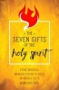 The Seven Gifts of the Holy Spirit - Every Spiritual Warrior's Guide to God's Invincible Gifts (Paperback) - Kevin Vost Photo