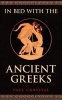 In Bed with the Ancient Greeks (Hardcover) - Paul Chrystal Photo