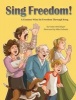 Sing Freedom - A Country Wins Its Freedom Through Song (Paperback) - Vanita Oelschlager Photo