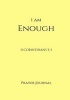 I Am Enough Prayer Journal - II Corinthians 3:5, Prayer Journal Notebook with Prompts (Paperback) - Melanie Johnson Photo