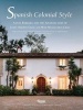 Spanish Colonial Style - Santa Barbara and the Architecture of James Osborne Craig and Mary Mclaughlin Craig (Hardcover) - Pamela Skewes Cox Photo