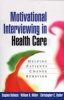 Motivational Interviewing in Health Care - Helping Patients Change Behavior (Paperback) - Stephen Rollnick Photo