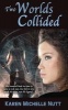 Two Worlds Collided (Paperback) - Karen Michelle Nutt Photo