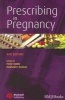 Prescribing in Pregnancy (Paperback, 4th Revised edition) - Peter C Rubin Photo