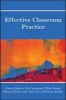 Effective Classroom Practice (Paperback) - Alison Kington Photo