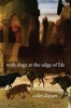 With Dogs at the Edge of Life (Hardcover) - Colin Dayan Photo