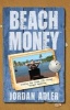 Beach Money - Creating Your Dream Life Through Network Marketing (Paperback) - Jordan Adler Photo