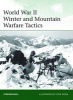 World War II Winter and Mountain Warfare Tactics (Paperback) - Stephen Bull Photo